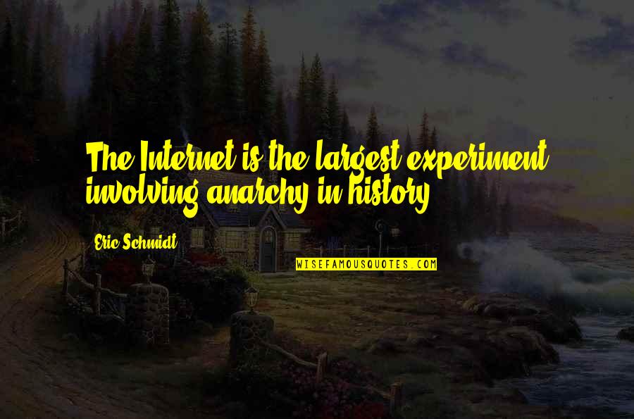 Tagalog Couples Quotes By Eric Schmidt: The Internet is the largest experiment involving anarchy