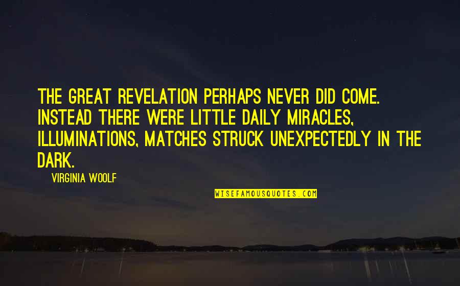 Tagalog Evening Quotes By Virginia Woolf: The great revelation perhaps never did come. Instead Tagalog Evening Quotes By Virginia Woolf: The great revelation perhaps never did come. Instead