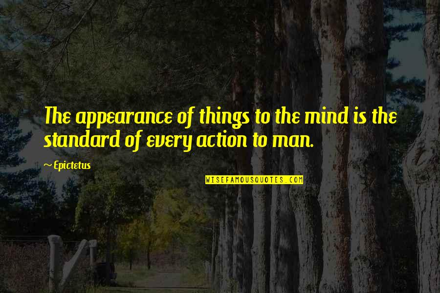 Tagalog Gay Lingo Quotes By Epictetus: The appearance of things to the mind is