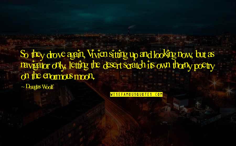 Tagalog Love And Sad Quotes By Douglas Woolf: So they drove again, Vivien sitting up and Tagalog Love And Sad Quotes By Douglas Woolf: So they drove again, Vivien sitting up and