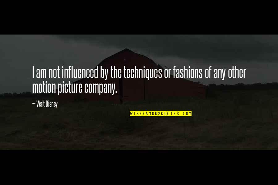Taggs K9 Quotes By Walt Disney: I am not influenced by the techniques or Taggs K9 Quotes By Walt Disney: I am not influenced by the techniques or