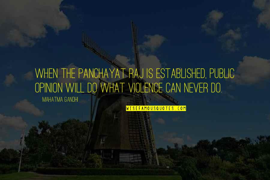 Tagnam1 Quotes By Mahatma Gandhi: When the panchayat raj is established, public opinion Tagnam1 Quotes By Mahatma Gandhi: When the panchayat raj is established, public opinion