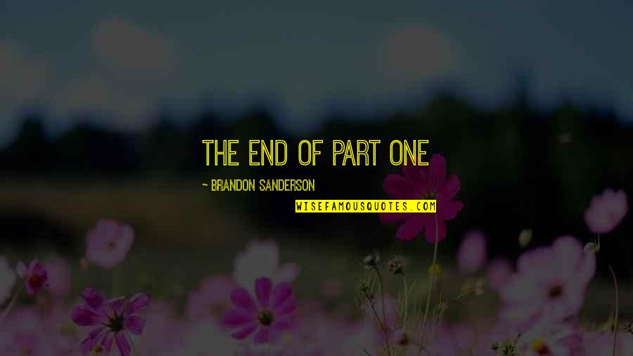 Tahitian Phrases Quotes By Brandon Sanderson: THE END OF PART ONE Tahitian Phrases Quotes By Brandon Sanderson: THE END OF PART ONE