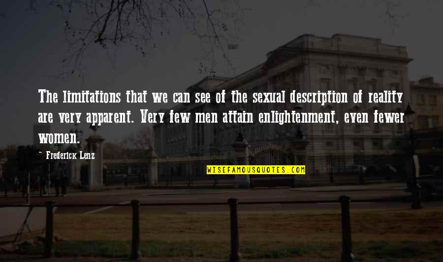 Tahrir Quotes By Frederick Lenz: The limitations that we can see of the Tahrir Quotes By Frederick Lenz: The limitations that we can see of the