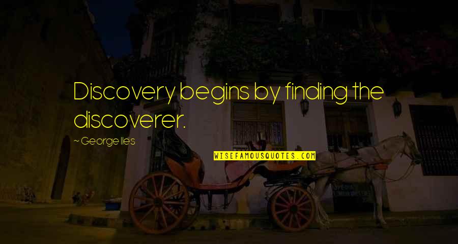 Taiesha Mcbroom Quotes By George Iles: Discovery begins by finding the discoverer. Taiesha Mcbroom Quotes By George Iles: Discovery begins by finding the discoverer.