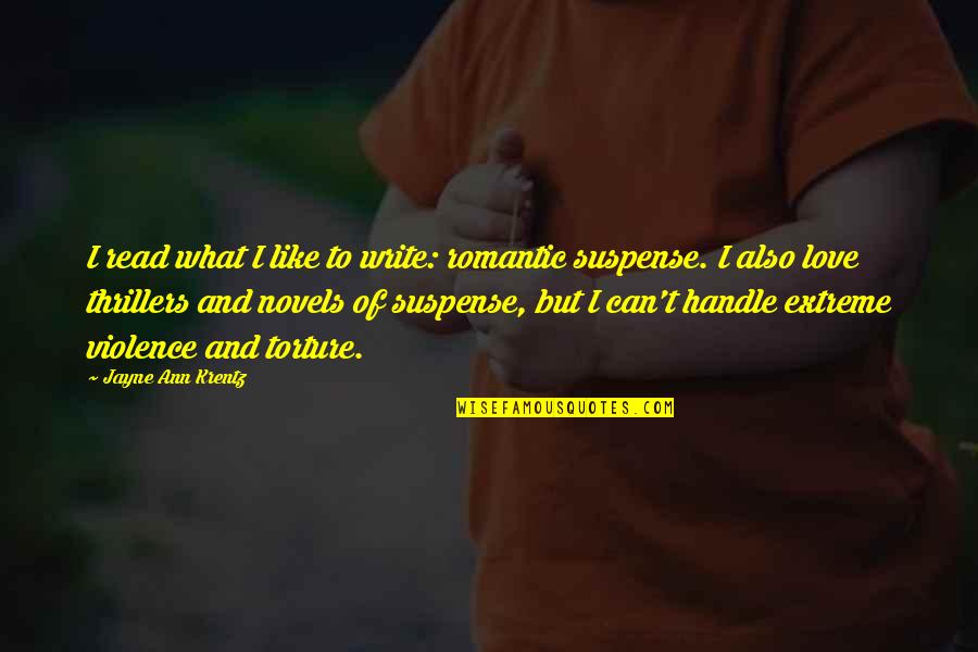Taigi Dean Quotes By Jayne Ann Krentz: I read what I like to write: romantic