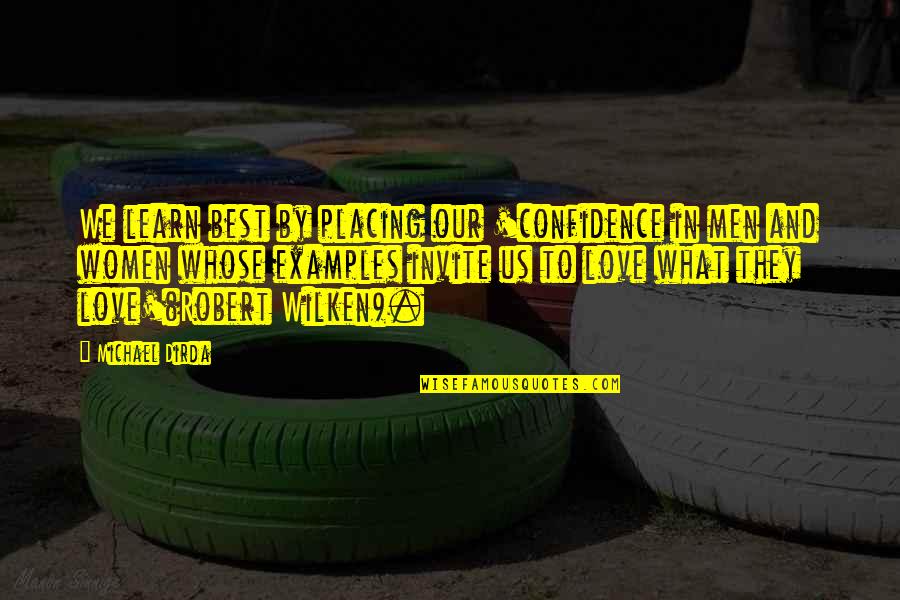 Tails Quote Quotes By Michael Dirda: We learn best by placing our 'confidence in Tails Quote Quotes By Michael Dirda: We learn best by placing our 'confidence in