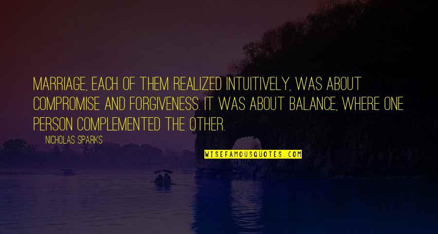 Taimanglo Guam Quotes By Nicholas Sparks: Marriage, each of them realized intuitively, was about