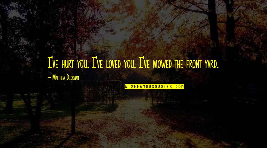 Takadimi Chart Quotes By Matthew Dickman: I've hurt you. I've loved you. I've mowed Takadimi Chart Quotes By Matthew Dickman: I've hurt you. I've loved you. I've mowed