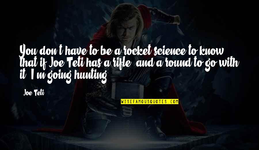 Takadimi Rhythm Quotes By Joe Teti: You don't have to be a rocket science