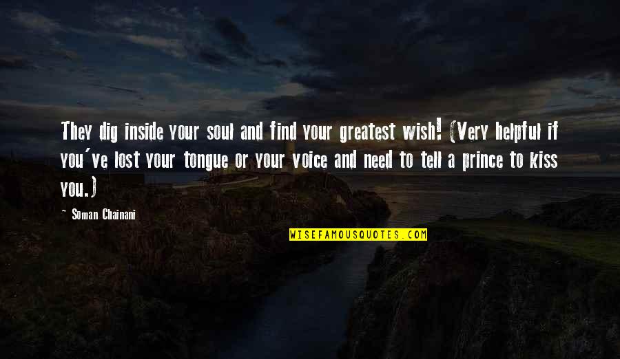 Takahide Juri Quotes By Soman Chainani: They dig inside your soul and find your
