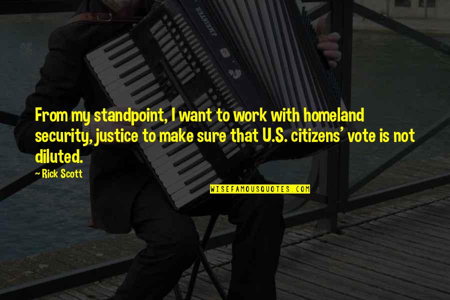 Takaran Zakat Quotes By Rick Scott: From my standpoint, I want to work with