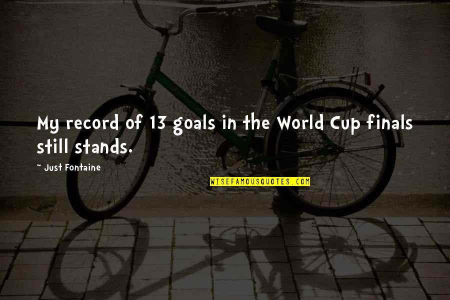 Takayuki Takeya Quotes By Just Fontaine: My record of 13 goals in the World Takayuki Takeya Quotes By Just Fontaine: My record of 13 goals in the World