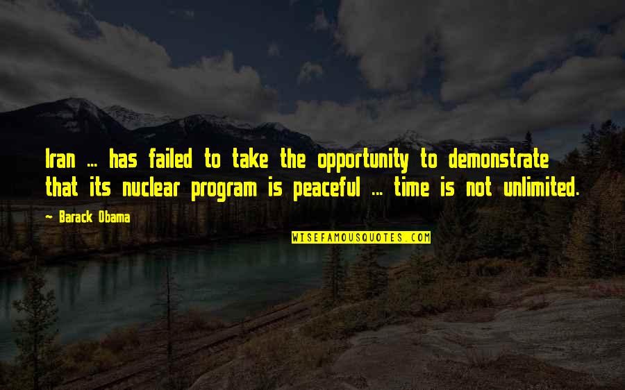 Take Opportunity Quotes By Barack Obama: Iran ... has failed to take the opportunity