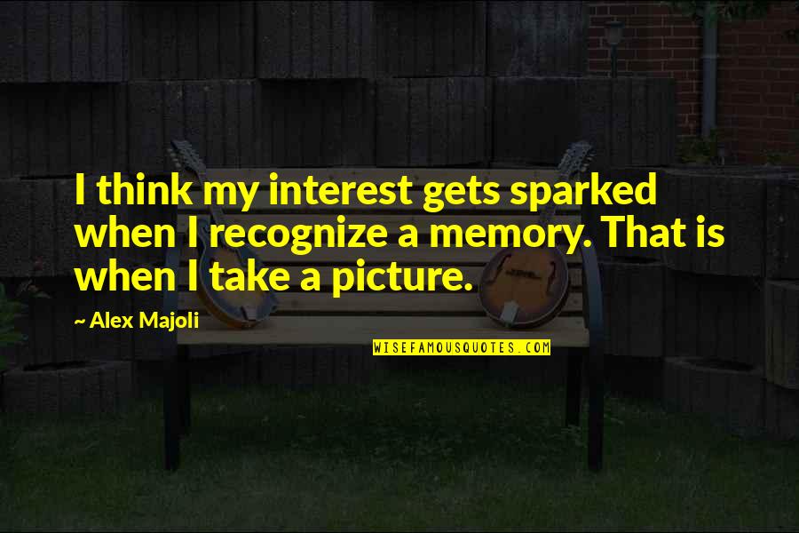 Take Picture Quotes By Alex Majoli: I think my interest gets sparked when I Take Picture Quotes By Alex Majoli: I think my interest gets sparked when I