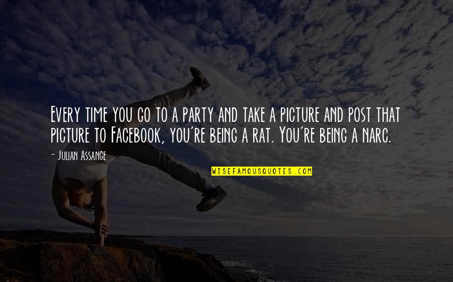 Take Picture Quotes By Julian Assange: Every time you go to a party and Take Picture Quotes By Julian Assange: Every time you go to a party and