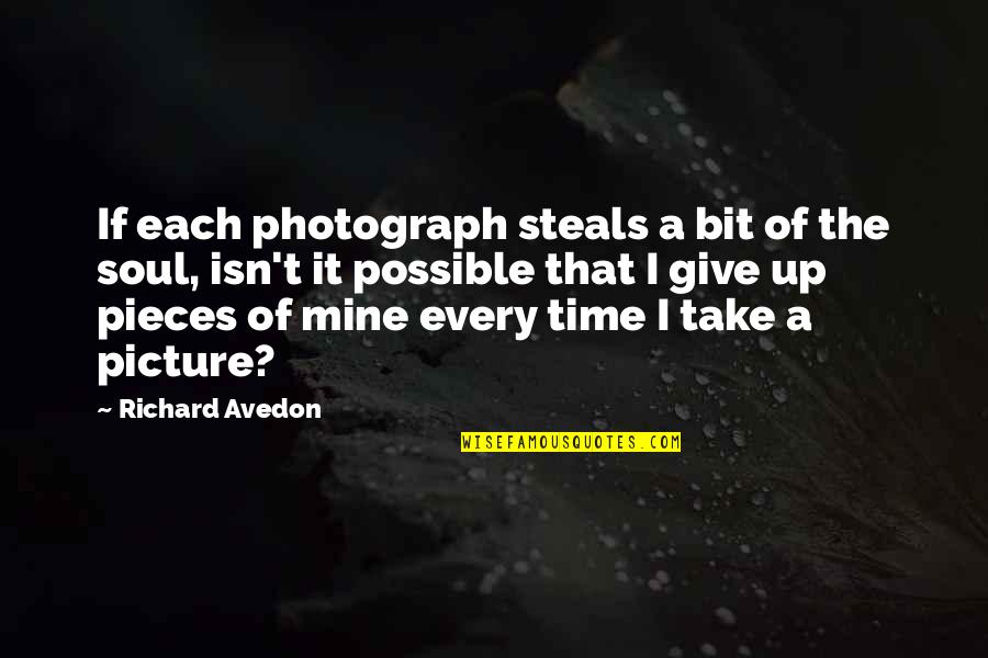 Take Picture Quotes By Richard Avedon: If each photograph steals a bit of the Take Picture Quotes By Richard Avedon: If each photograph steals a bit of the