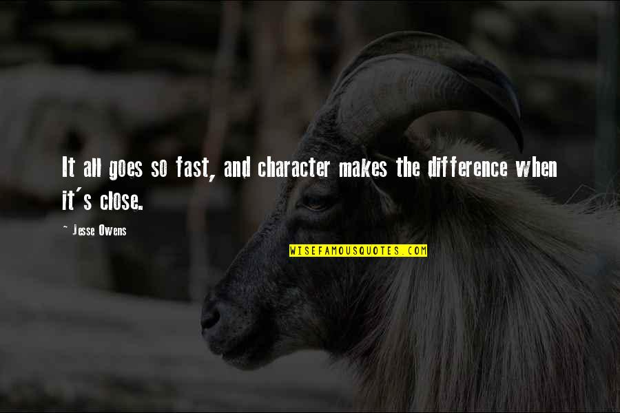 Takefusa Kubo Quotes By Jesse Owens: It all goes so fast, and character makes