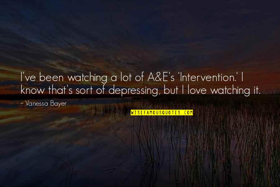 Takemura Fanart Quotes By Vanessa Bayer: I've been watching a lot of A&E's 'Intervention.' Takemura Fanart Quotes By Vanessa Bayer: I've been watching a lot of A&E's 'Intervention.'