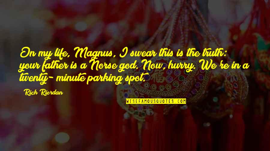Takikawa Tm 503w Quotes By Rick Riordan: On my life, Magnus, I swear this is