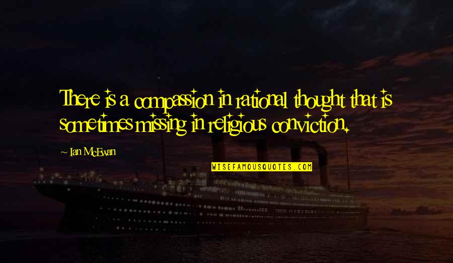 Taking Chances In Sports Quotes By Ian McEwan: There is a compassion in rational thought that