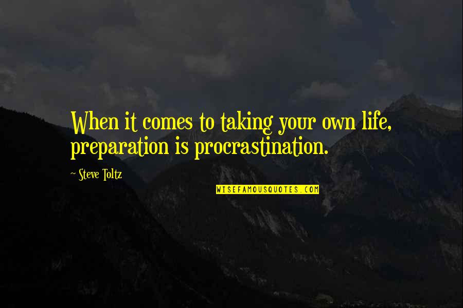 Taking Over Your Life Quotes By Steve Toltz: When it comes to taking your own life,