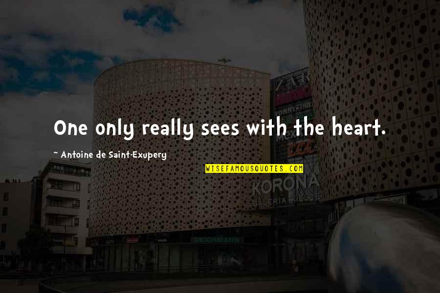 Taking Vitamin Quotes By Antoine De Saint-Exupery: One only really sees with the heart. Taking Vitamin Quotes By Antoine De Saint-Exupery: One only really sees with the heart.