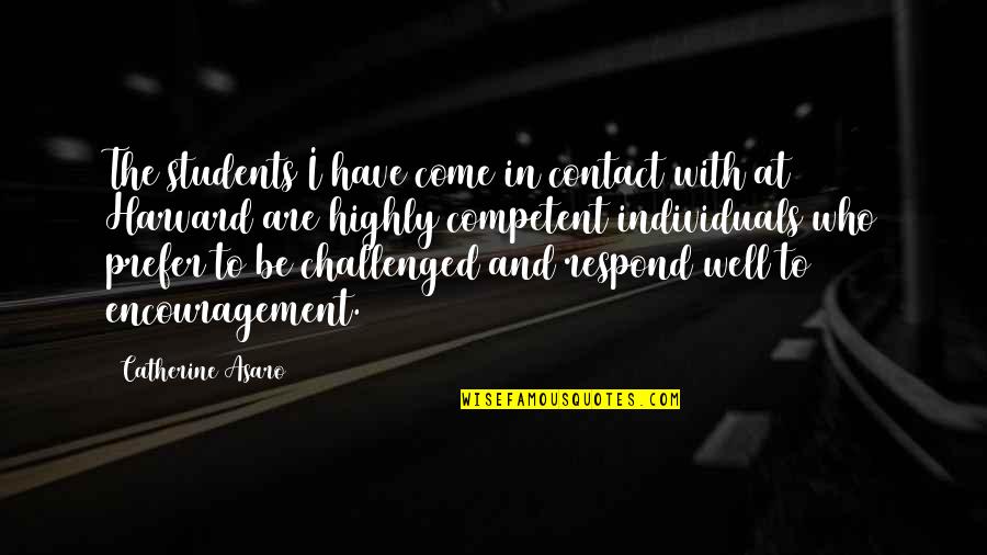 Takudzwa Mavis Quotes By Catherine Asaro: The students I have come in contact with Takudzwa Mavis Quotes By Catherine Asaro: The students I have come in contact with