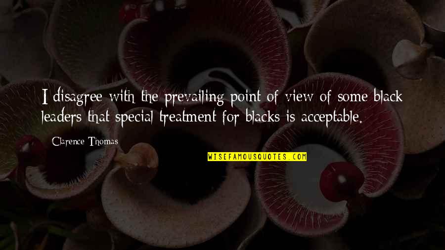 Talaricos West Quotes By Clarence Thomas: I disagree with the prevailing point of view Talaricos West Quotes By Clarence Thomas: I disagree with the prevailing point of view