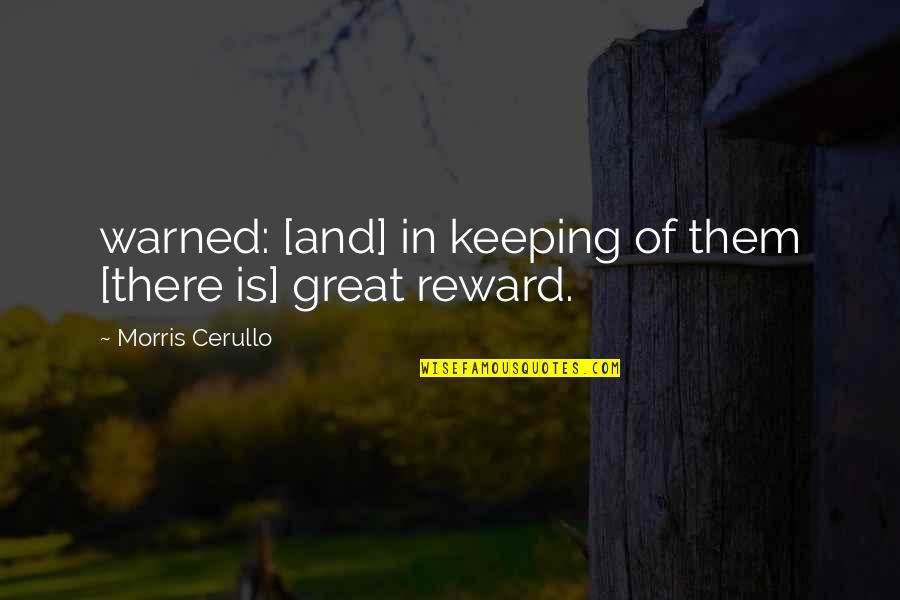 Taleta Adiya Quotes By Morris Cerullo: warned: [and] in keeping of them [there is]