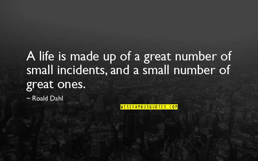 Talfourd Silverware Quotes By Roald Dahl: A life is made up of a great Talfourd Silverware Quotes By Roald Dahl: A life is made up of a great