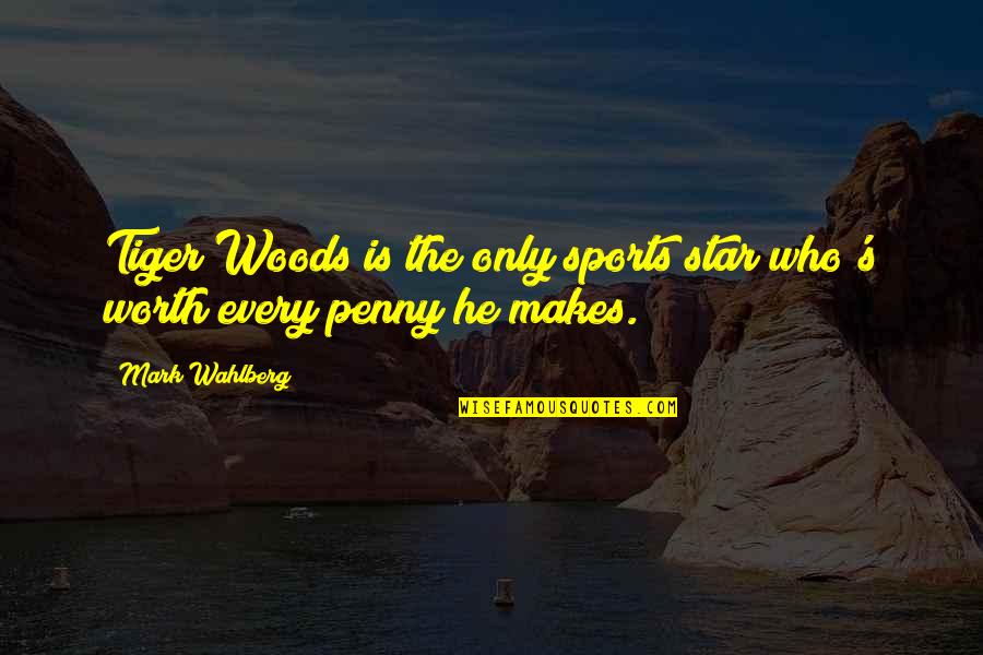 Talibi Fatima Quotes By Mark Wahlberg: Tiger Woods is the only sports star who's
