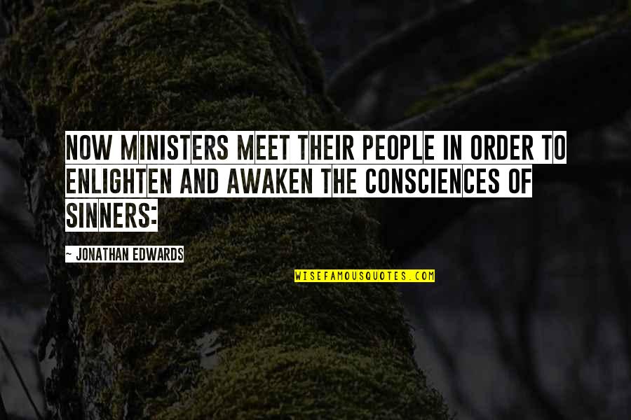 Talisker 18 Quotes By Jonathan Edwards: Now ministers meet their people in order to