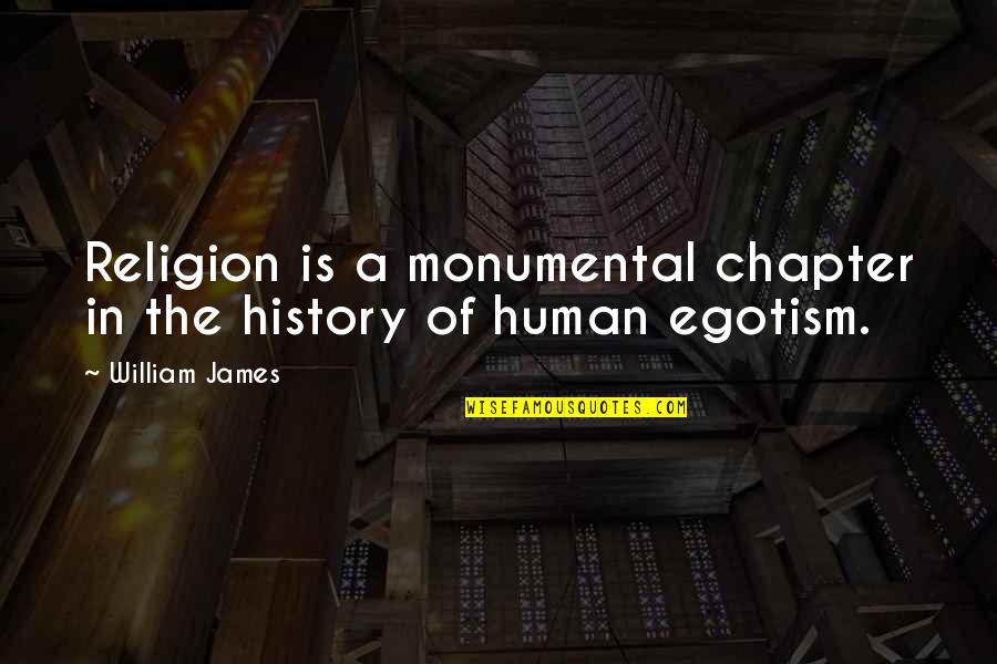 Talking Oreo Quotes By William James: Religion is a monumental chapter in the history