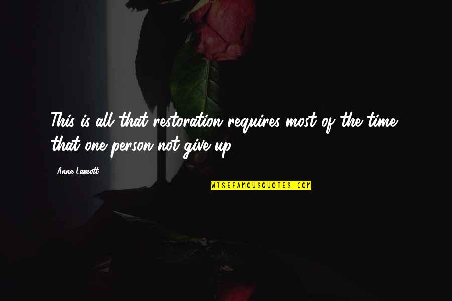 Tallitot Quotes By Anne Lamott: This is all that restoration requires most of