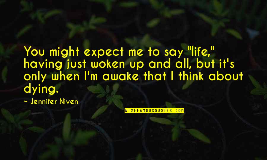 Talmud Family Quotes By Jennifer Niven: You might expect me to say "life," having