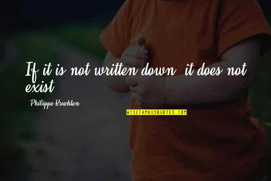 Taloche En Quotes By Philippe Kruchten: If it is not written down, it does