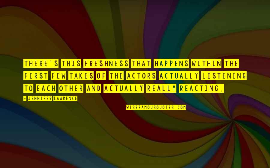 Taltal Mapa Quotes By Jennifer Lawrence: There's this freshness that happens within the first Taltal Mapa Quotes By Jennifer Lawrence: There's this freshness that happens within the first