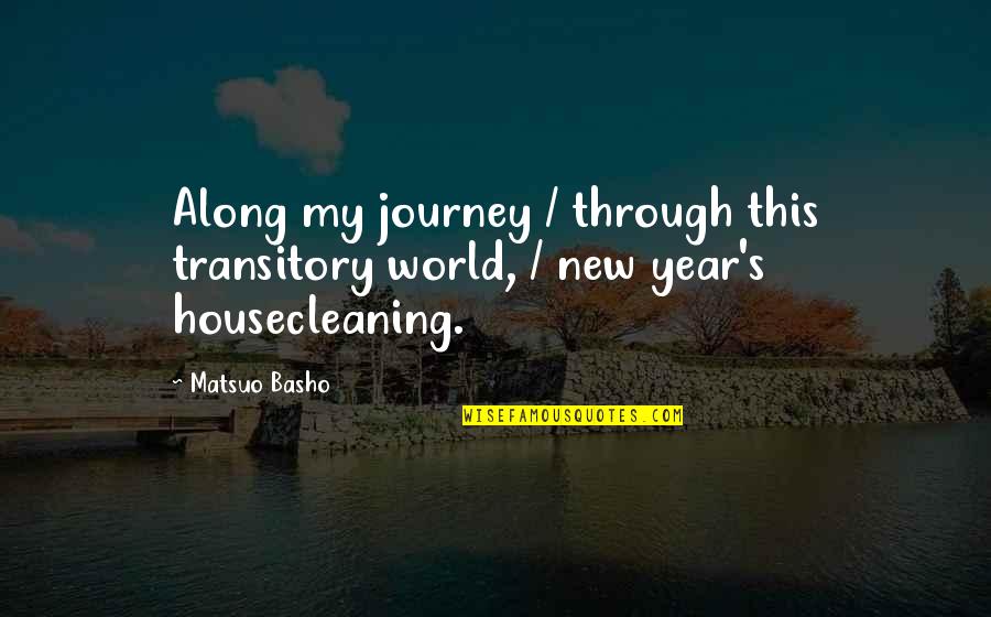 Talukder Enterprise Quotes By Matsuo Basho: Along my journey / through this transitory world,