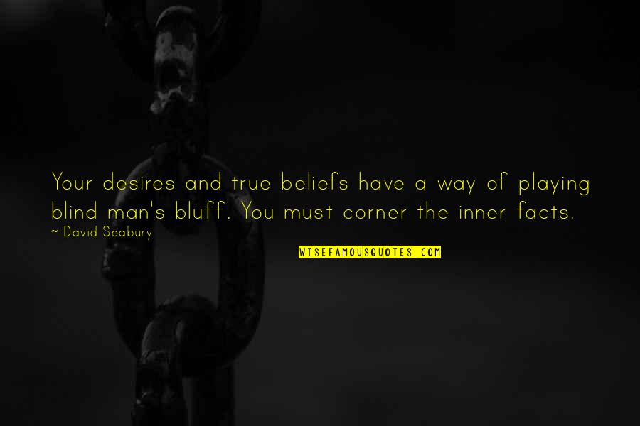 Tameem Azizi Quotes By David Seabury: Your desires and true beliefs have a way Tameem Azizi Quotes By David Seabury: Your desires and true beliefs have a way