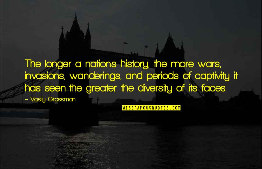 Tamellini Wine Quotes By Vasily Grossman: The longer a nation's history, the more wars, Tamellini Wine Quotes By Vasily Grossman: The longer a nation's history, the more wars,
