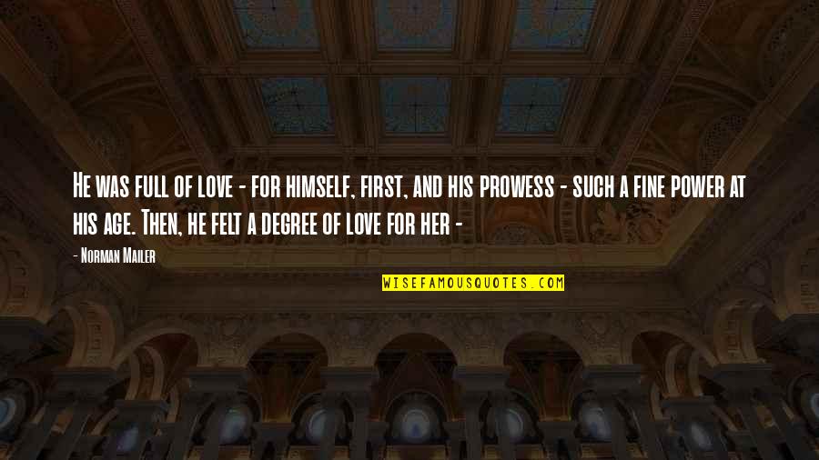 Tamiflu Dosing Quotes By Norman Mailer: He was full of love - for himself, Tamiflu Dosing Quotes By Norman Mailer: He was full of love - for himself,