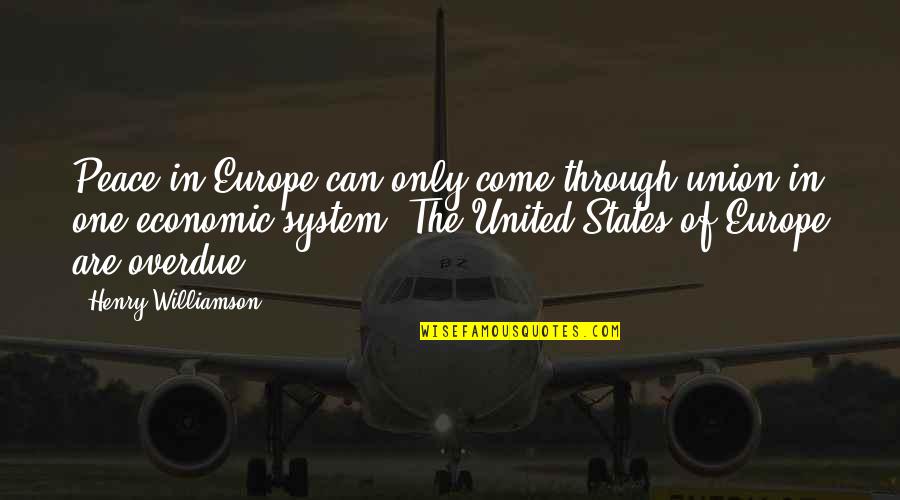 Tamilcube Motivational Quotes By Henry Williamson: Peace in Europe can only come through union