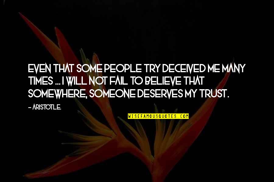 Tammara Hall Quotes By Aristotle.: Even that some people try deceived me many