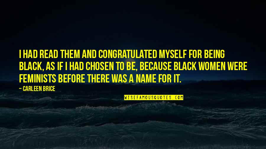 Tamoria S20 Quotes By Carleen Brice: I had read them and congratulated myself for Tamoria S20 Quotes By Carleen Brice: I had read them and congratulated myself for