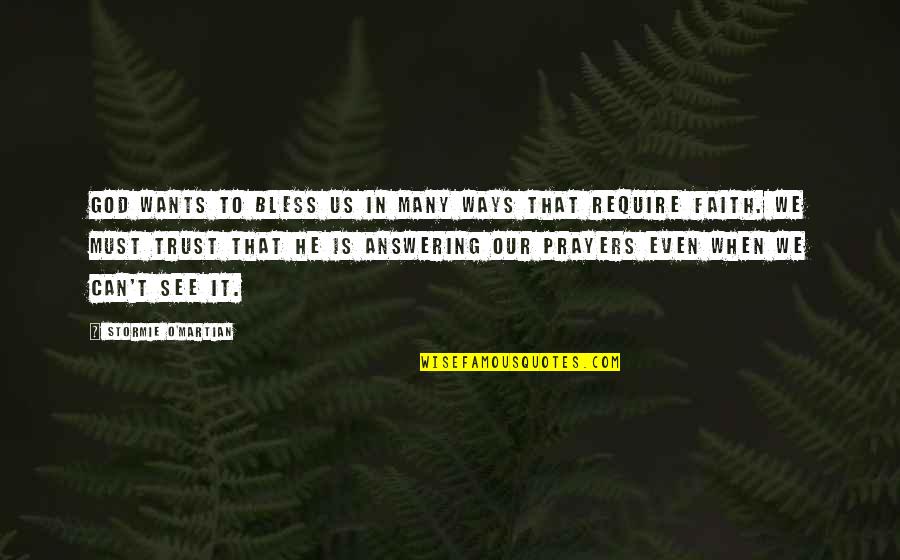 Tampered Anima Quotes By Stormie O'martian: God wants to bless us in many ways Tampered Anima Quotes By Stormie O'martian: God wants to bless us in many ways