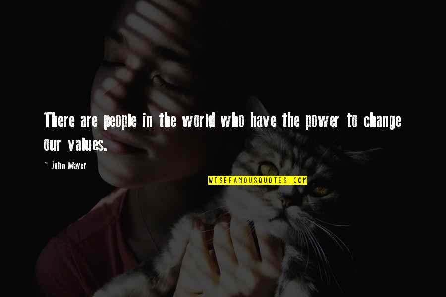Tampone Covid Quotes By John Mayer: There are people in the world who have