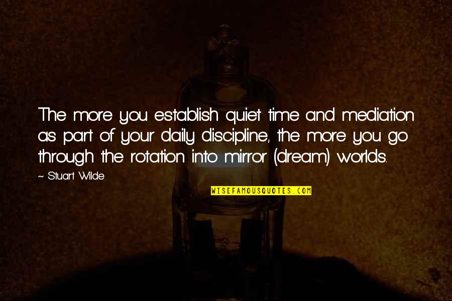 Tanada Vs Angara Quotes By Stuart Wilde: The more you establish quiet time and mediation