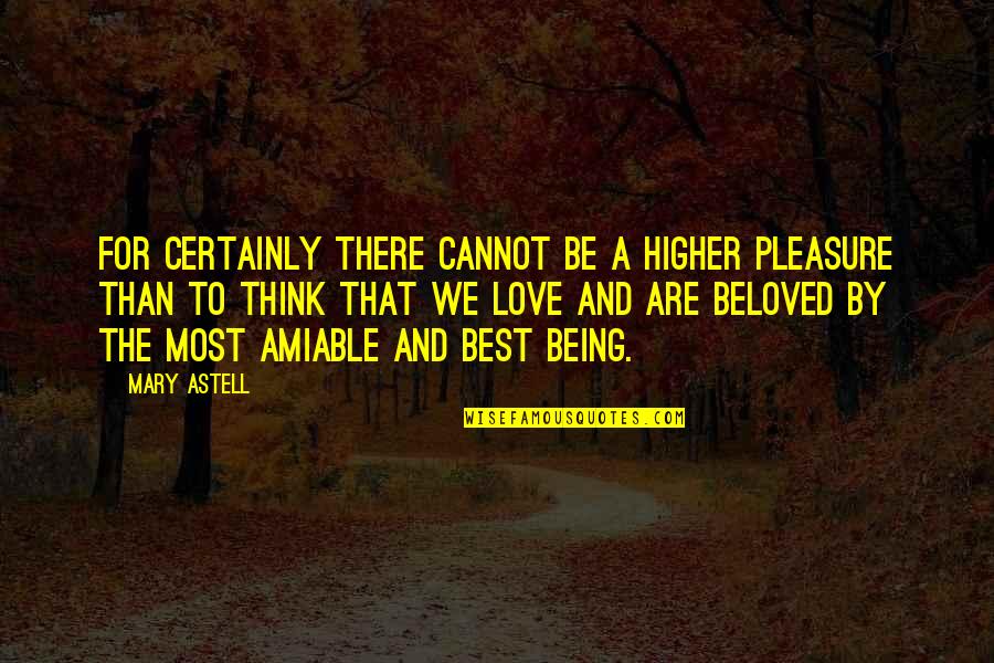 Tanggung Jawab Quotes By Mary Astell: For certainly there cannot be a higher pleasure
