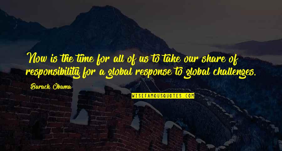 Tangiwai Quotes By Barack Obama: Now is the time for all of us